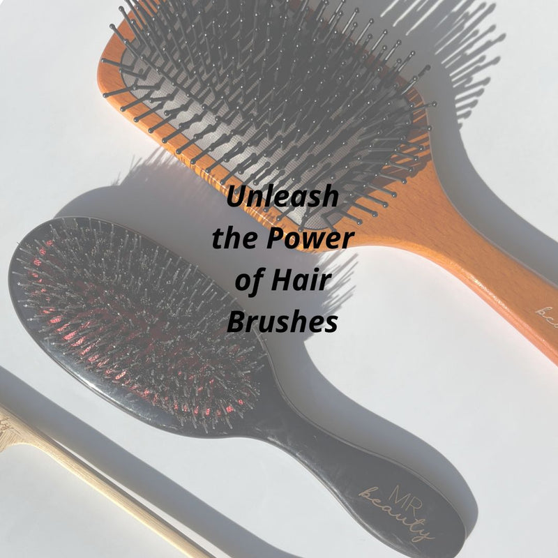 Unleash the Power of Hair Brushes